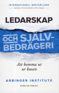 bokomslag Ledarskap och självbedrägeri : att komma ut ur boxen