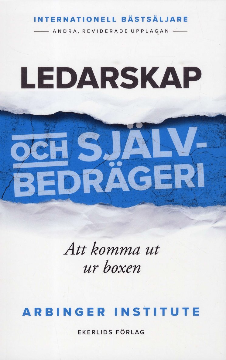 Ledarskap och självbedrägeri : att komma ut ur boxen 1