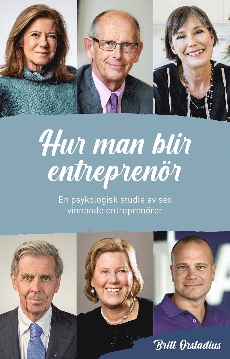 Hur man blir entreprenör : en psykologisk studie 1