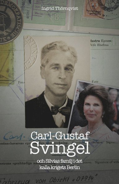 bokomslag Carl-Gustaf Svingel och Silvias familj i det kalla krigets Berlin