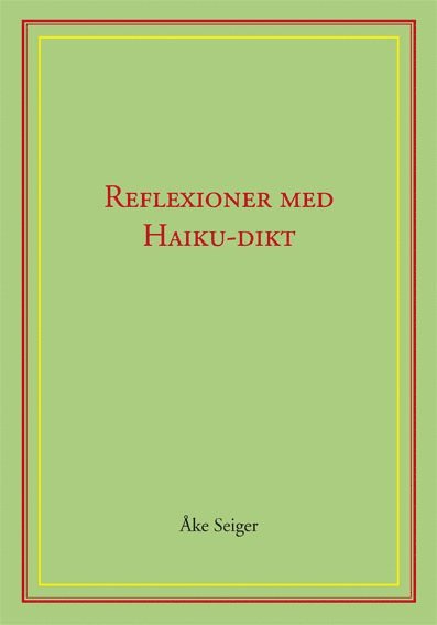 Reflexioner med Haiku-dikt
