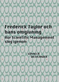 bokomslag Frederick Taylor och hans omgivning
