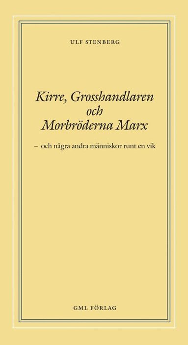 bokomslag Kirre, grosshandlaren och morbröderna Marx