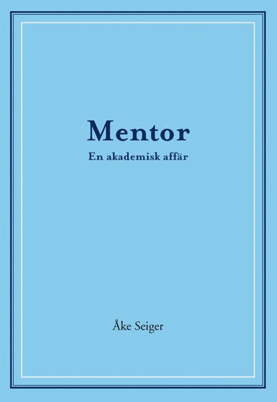 Mentor - En akademisk affär 1