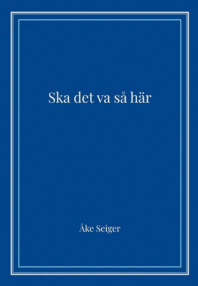 Ska det va så här