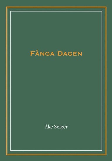 bokomslag Fånga Dagen