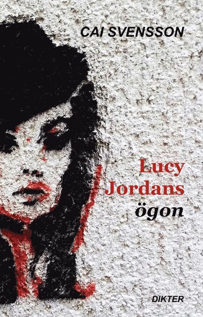 Cai Svensson - Lucy Jordans ögon, Häftad