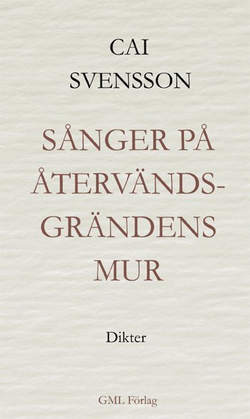 bokomslag Sånger på återvändsgrändens mur