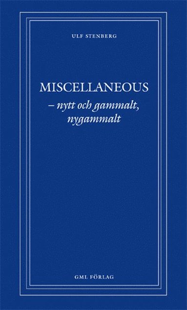 bokomslag MISCELLANEOUS - nytt och gammalt, nygammalt