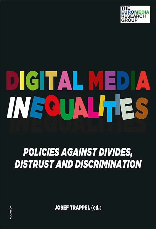 Digital media inequalities : policies against divides, distrust and discrimination, Häftad. Tillgänglighet: Lägg i varukorg