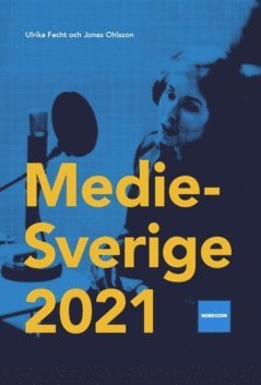 bokomslag Medie-Sverige 2021