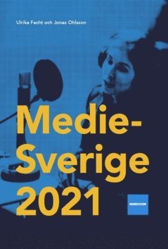 Ulrika Facht, Jonas Ohlsson - Medie-Sverige 2021, Häftad
