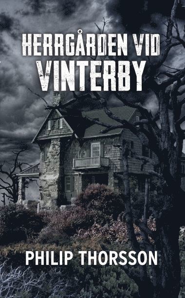 Philip Thorsson - Herrgården vid Vinterby, Häftad