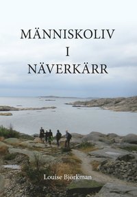 bokomslag Människoliv i Näverkärr