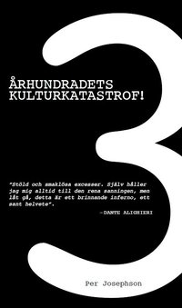 bokomslag 3 Århundradets kulturkatastrof