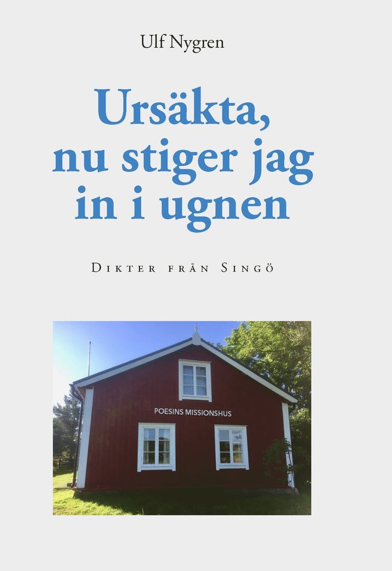 Ulf Nygren - Ursäkta, nu stiger jag in i ugnen, Häftad