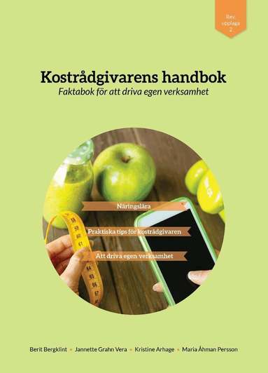 Berit Bergklint, Jannette Vera, Kristine Arhage, Maria Persson - Kostrådgivarens handbok, Inbunden