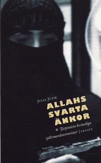 bokomslag Allahs svarta änkor : Tjetjeniens kvinnliga självmordsterrorister