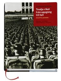 bokomslag Tredje riket från uppgång till fall : en uppslagsbok