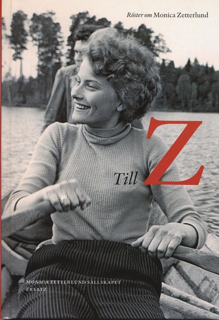 Till Z : röster om Monica Zetterlund 1