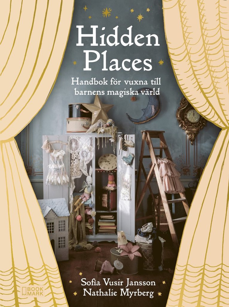 Hidden Places : handbok för vuxna till barnens magiska värld 1