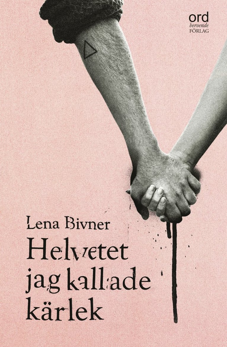 Lena Bivner - Helvetet jag kallade kärlek, Pocket