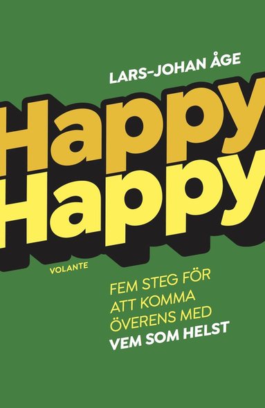 bokomslag Happy Happy : Fem steg för att komma överens med vem som helst