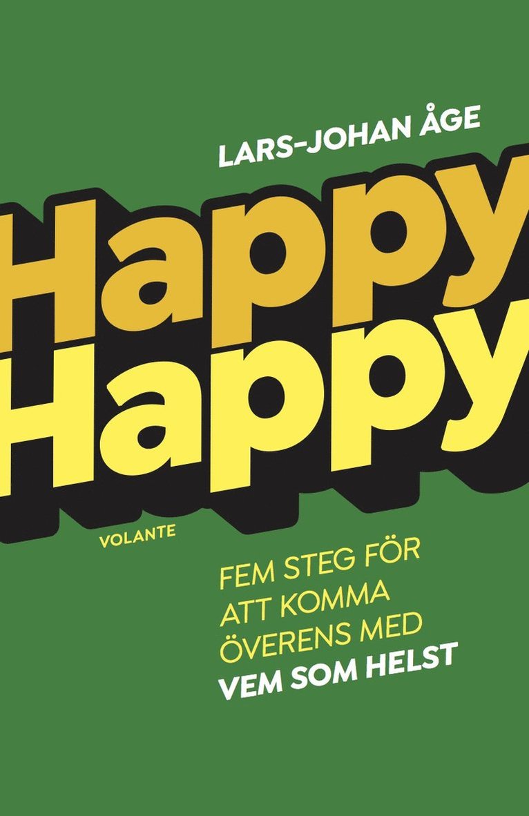 Happy Happy : Fem steg för att komma överens med vem som helst 1
