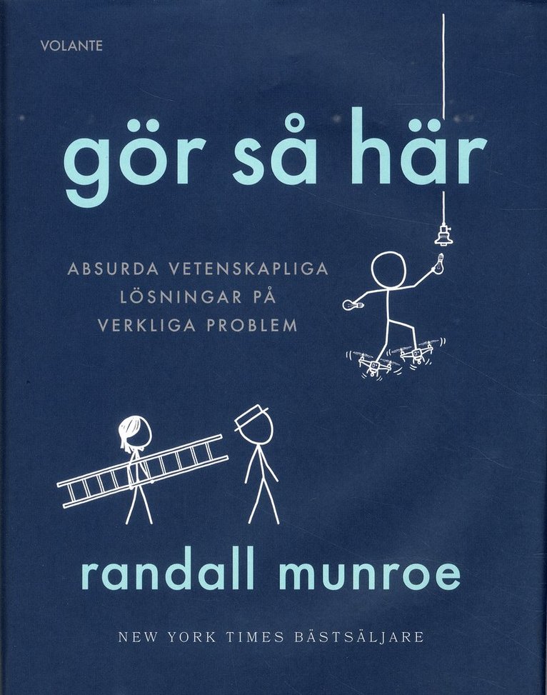 Gör så här : Absurda vetenskapliga lösningar på verkliga problem 1