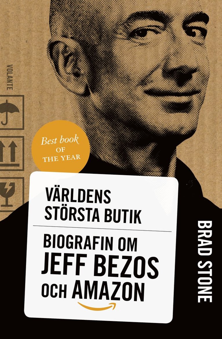 Världens största butik : biografin om Jeff Bezos och Amazon 1