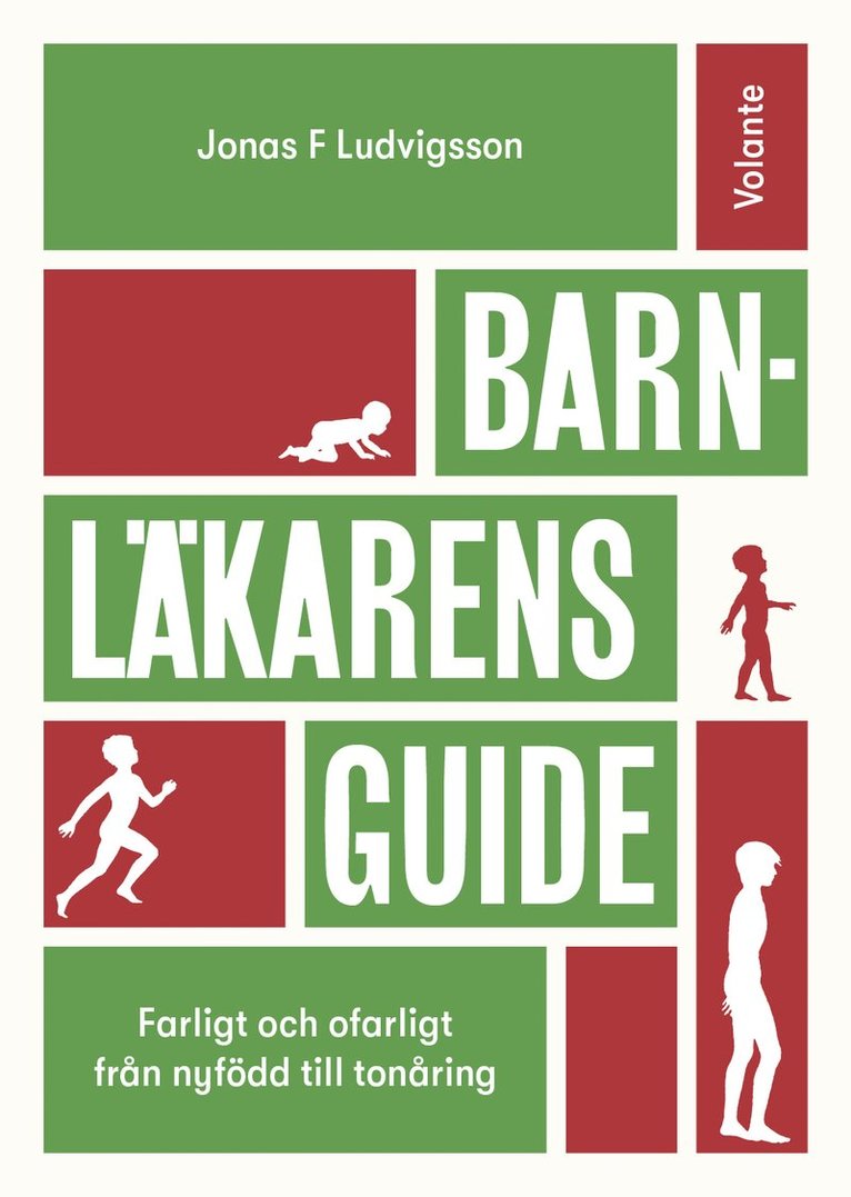 Jonas F. Ludvigsson - Barnläkarens guide : farligt och ofarligt från nyfödd till tonåring, Kartonnage