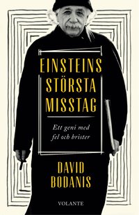 bokomslag Einsteins största misstag : ett geni med fel och brister