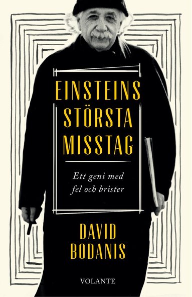 David Bodanis - Einsteins största misstag : ett geni med fel och brister, Pocket
