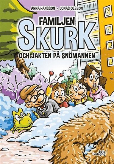 bokomslag Familjen Skurk och jakten på snömannen