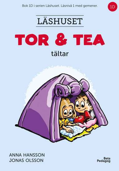 Anna Hansson - Tor och Tea tältar, Inbunden