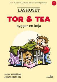 bokomslag Tor och Tea bygger en koja