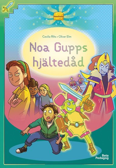 Cecilia Rihs - Noa Gupps hjältedåd, Inbunden