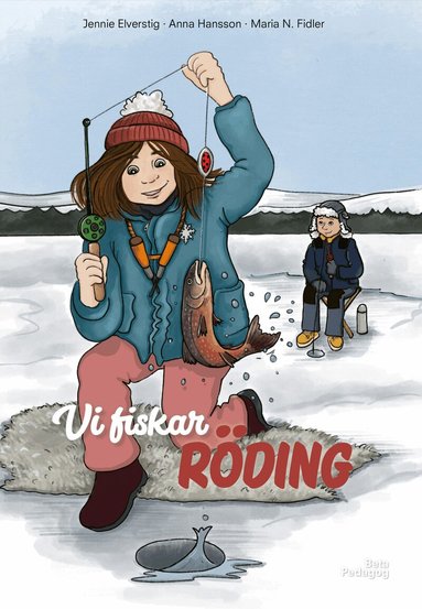 Anna Hansson, Jennie Elverstig - Vi fiskar röding, Inbunden