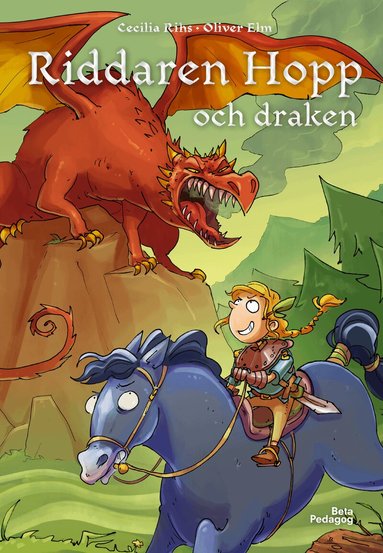 Cecilia Rihs - Riddaren Hopp och draken, Inbunden