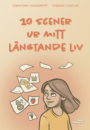 bokomslag 10 scener ur mitt längtande liv