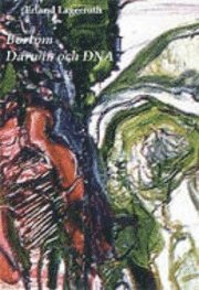 Bortom Darwin och DNA: en icke-mekanistisk biologi