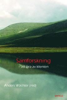 Samforskning : att lära av klienten