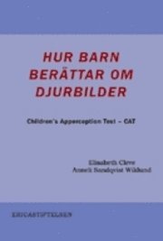 Hur barn berättar om djurbilder : children's Apperception Test - CAT