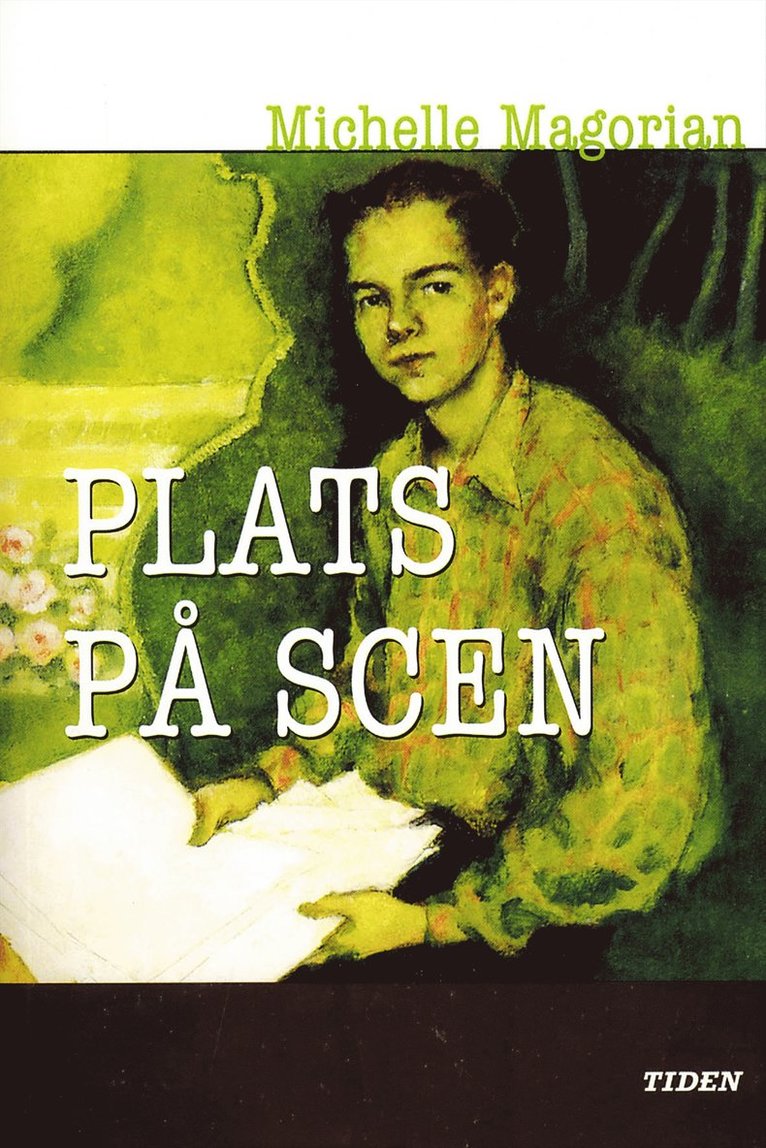 Michelle Magorian - Plats på scen, Häftad