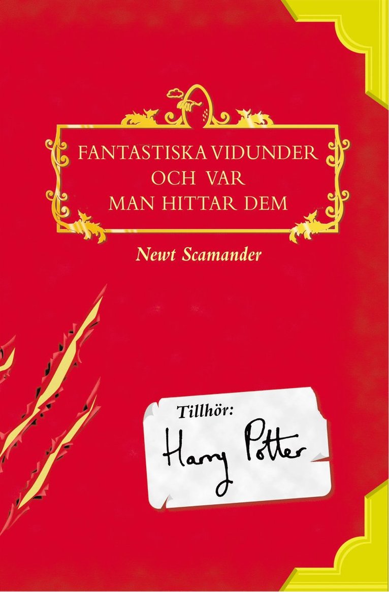 J.K. Rowling, Albus Dumbledore, Newt Scamander - Fantastiska vidunder och var man hittar dem, Inbunden