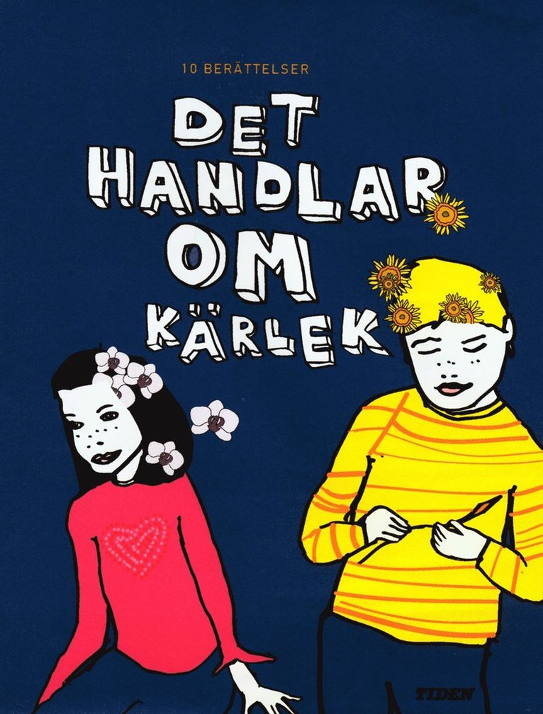 Det handlar om kärlek : 8 berättelser