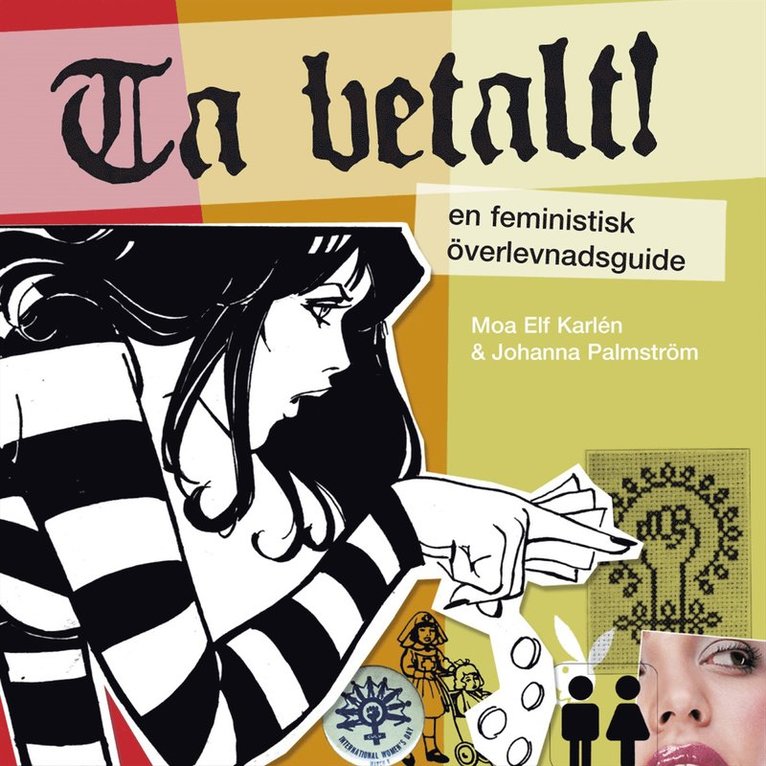 Ta betalt! : En feministisk överlevnadsguide