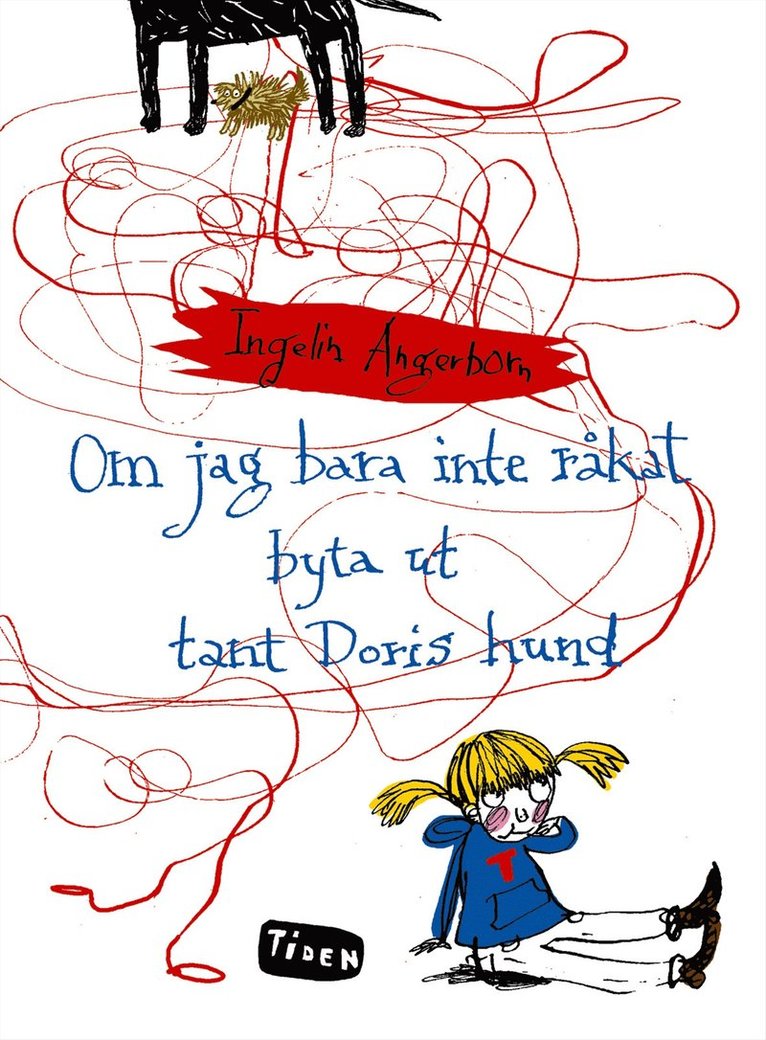 Om jag bara inte råkat byta ut tant Doris hund