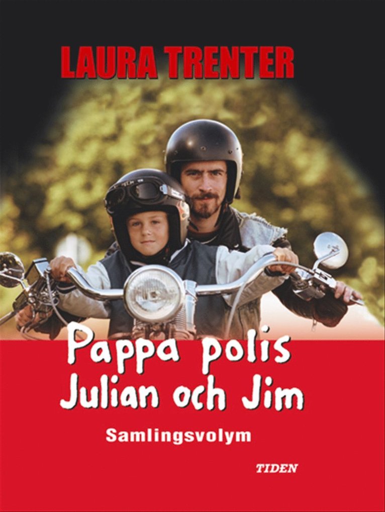Pappa polis och Julian och Jim