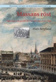 bokomslag Massans röst : upplopp och gatubråk i Stockholm 1719-1848